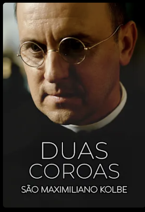 Duas Coroas - São Maximiliano Kolbe